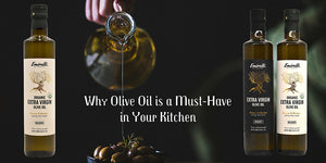 Why Olive Oil is a Must-Have in Your Kitchen | Emirelli